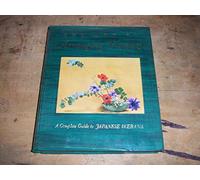 The Art Of Arranging Flowers A Complete Guide To Japanese Ikebana