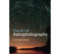 The Art of Astrophotography