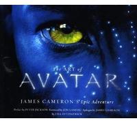 The Art of Avatar: James Cameron's Epic Adventure