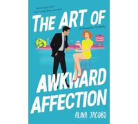 The Art of Awkward Affection: A Romantic Comedy (The Richmond Brothers)