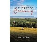 The Art of Becoming: Transformation after Grief