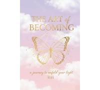 The Art of Becoming - Writing Journal: 90 GSM Premium Ruled Notebook, Paperback: A Journey to Unfold Your Light