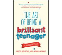 The Art of Being a Brilliant Teenager