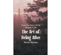 The Art of Being Alive (Edition1st)
