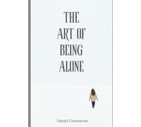 The Art of Being Alone