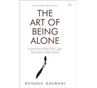 The Art of Being Alone: Loneliness Was My Cage, Solitude Is My Home
