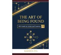 The Art of Being Found: SEO Guide for Artists and Creatives