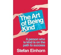 The Art Of Being Kind