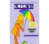 The Art of Being Kind- Short Stories Book for Children About Kindness, Empathy- At School- Paperback