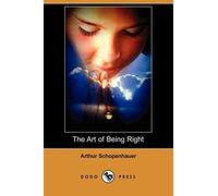 The Art of Being Right (Dodo Press)