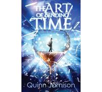The Art of Bending Time: A Forbidden Return: 2 (The Art of Time Series)
