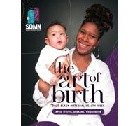 The Art of Birth: 2025 Black Maternal Health Week