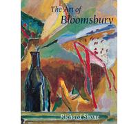The Art of Bloomsbury: Roger Fry, Vanessa Bell and Duncan Grant