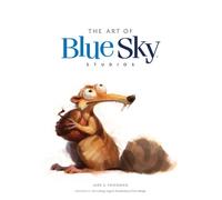 The Art of Blue Sky Studios