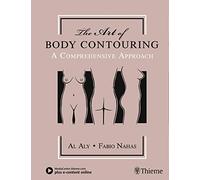 The Art of Body Contouring: A Comprehensive Approach