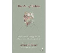 The Art of Bohart: Person-Centred Therapy And The Enhancement Of Human Possibility
