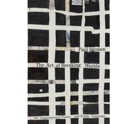 The Art of Breaking Worlds : On Contemporary Poetry and Public Language