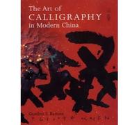The Art of Calligraphy in Modern China