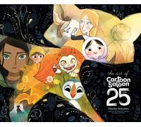 The Art of Cartoon Saloon: 25 Years : The Official Retrospective of the Award-Winning Irish Animation Studio behind The Secret of Kells, Wolfwalkers, and Song of the Sea