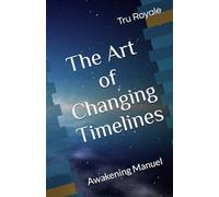 The Art of Changing Timelines: Awakening Manuel