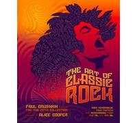 The Art of Classic Rock: Rock Memorabilia, Tour Posters and Merchandise from the 70s and 80s