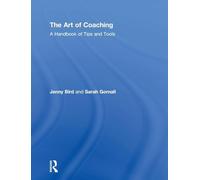 The Art of Coaching: A Handbook of Tips and Tools