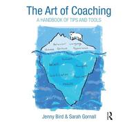The Art of Coaching : A Handbook of Tips and Tools