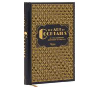 The Art of Cocktails : By the Legendary Bartender at the Ritz