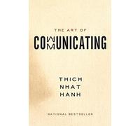 The Art of Communicating - Paperback NEW Thich Nhat Hanh 2014-09-02
