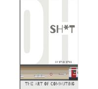 The Art of Commuting: OH SH*T