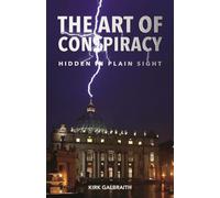 The Art of Conspiracy: Hidden in Plain Sight