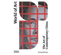 The Art of Contemporary China: 0 (World of Art)