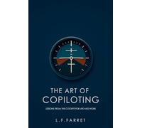 The Art of Copiloting: Lessons from the Cockpit for Life and Work