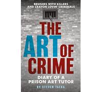 The Art of Crime: Diary of A Prison Art Tutor