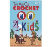 The Art of Crochet 4 Kids [DVD]