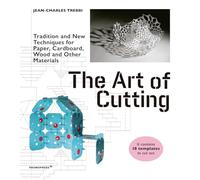 The Art of Cutting: Traditional and New Techniques for Paper, Cardboard, Wood and Other Materials