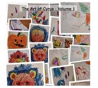 The Art of Cyrus · Volume 1