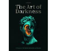 The Art of Darkness by S. Elizabeth (Hardback Book)