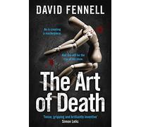 The Art of Death: A creepy serial killer thriller for fans of Chris Carter