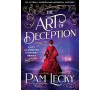 The Art of Deception: An utterly compelling historical mystery: 3 (The Lucy Lawrence Mysteries)