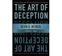 The Art of Deception: Controlling the Human Element of Security