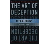 The Art of Deception : Controlling the Human Element of Security