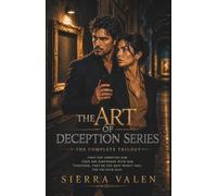The Art of Deception Series: The Complete Trilogy: Enemies to Lovers, Art Heist Romantic Suspense