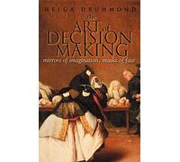 The Art of Decision Making: Mirrors of Imagination, Masks of Fate