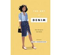 The Art of Denim: Over 30 ways to wear denim