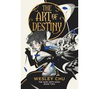 The Art of Destiny: 2 (The War Arts Saga)