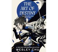 The Art of Destiny: A Novel (The War Arts Saga)
