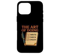 The Art Of Doing Write Check Conquer Organizer List Case for iPhone 16 Pro Max