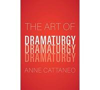 The Art of Dramaturgy