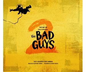 The Art of DreamWorks The Bad Guys 2 by Iain R. Morris (Hardback Book)